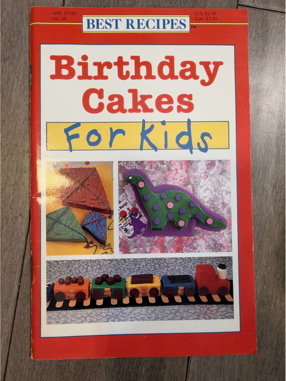 Best Recipes Birthday Cakes For Kids Cookbook Vol. 1, June 1993
